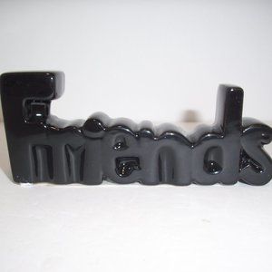 FRIENDS Ceramic Decorative Sign Black Table Decor